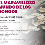 Invitan a la charla “El Maravilloso Mundo de los Hongos”