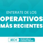 Reporte semanal de operativos de la Secretaría de Control Público